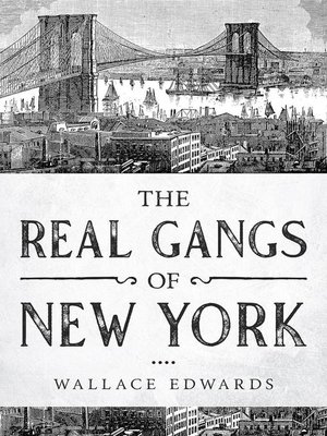 cover image of The Real Gangs of New York